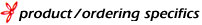 Product/Ordering Specifics