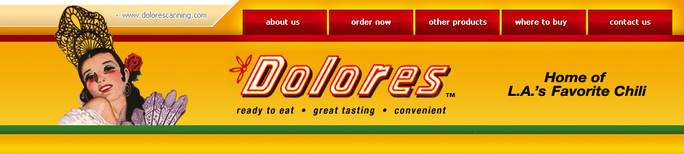 Dolores Canning: Home of L.A.'s' Favorite Chili